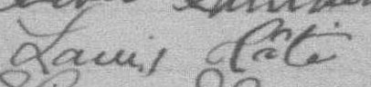 Signature de Louis Côté: 18 juillet 1887