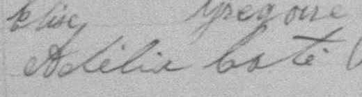 Signature d'Adélia Coté: 27 juillet 1891