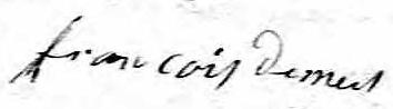 Signature de Francois Demers: 8 novembre 1829 Signature de Francois Demers: 8 novembre 1829