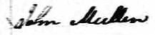 Signature de John Mullen: 12 août 1839 Signature de John Mullen: 12 août 1839