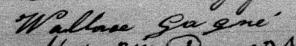 Signature de Wallace Gagné: 3 juillet 1879