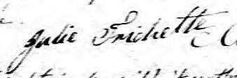 Signature de Julie Frichette: 22 mars 1837 Signature de Julie Frichette: 22 mars 1837