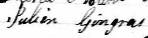 Signature de Julien Gingras: 7 août 1846 Signature de Julien Gingras: 7 août 1846