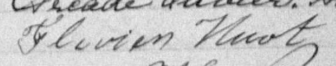 Signature de Flavien Huot: 31 juillet 1899 Signature de Flavien Huot: 31 juillet 1899