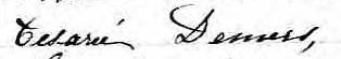 Signature de Césarée Demers: 8 juillet 1873 Signature de Césarée Demers: 8 juillet 1873