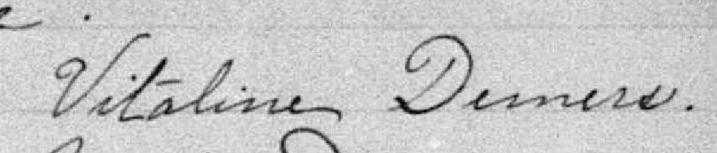 Signature de Vitaline Demers: 13 août 1900 Signature de Vitaline Demers: 13 août 1900