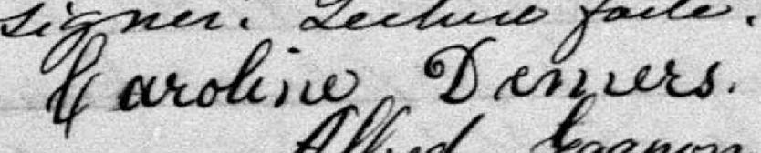 Signature de Caroline Demers: premier juin 1887 Signature de Caroline Demers: premier juin 1887