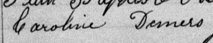 Signature de Caroline Demers: 3 septembre 1888 Signature de Caroline Demers: 3 septembre 1888