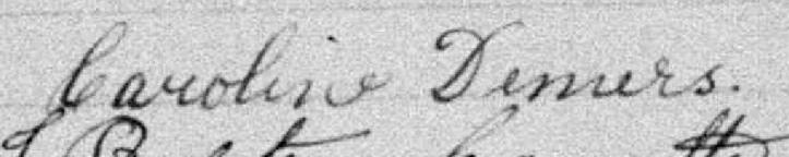Signature de Caroline Demers: 6 janvier 1895 Signature de Caroline Demers: 6 janvier 1895