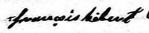 Signature de François Hébert: premier août 1838 Signature de François Hébert: premier août 1838