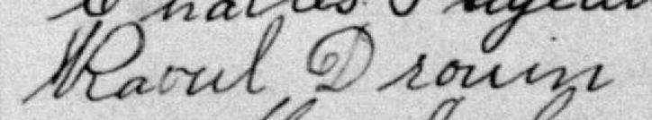 Signature de Raoul Drouin: 31 juillet 1893 Signature de Raoul Drouin: 31 juillet 1893