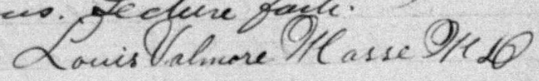 Signature de Louis Valmore Masse MD: 8 janvier 1898 Signature de Louis Valmore Masse MD: 8 janvier 1898