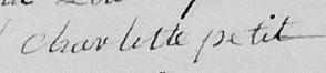 Signature de Charlotte Petit: 7 février 1814 Signature de Charlotte Petit: 7 février 1814