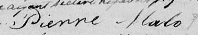 Signature de Pierre Malo: 24 février 1829 Signature de Pierre Malo: 24 février 1829