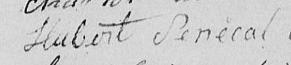 Signature de Hubert Senécal: 7 février 1814 Signature de Hubert Senécal: 7 février 1814