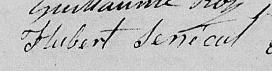 Signature de Hubert Senécal: 26 janvier 1818 Signature de Hubert Senécal: 26 janvier 1818