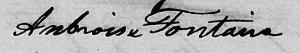 Signature de Ambroise Fontaine: 30 mars 1824 Signature de Ambroise Fontaine: 30 mars 1824