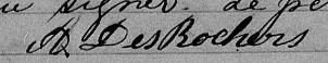 Signature de A DesRochers: 28 novembre 1864 Signature de A DesRochers: 28 novembre 1864