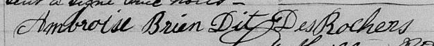 Signature de Amroise Brien dit DesRochers: 18 juillet 1869 Signature de Amroise Brien dit DesRochers: 18 juillet 1869