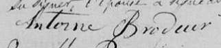 Signature de Antoine Brodeur: 27 octobre 1817 Signature de Antoine Brodeur: 27 octobre 1817