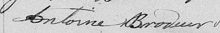 Signature de Antoine Brodeur: 19 novembre 1831 Signature de Antoine Brodeur: 19 novembre 1831