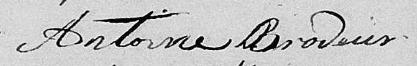 Signature de Antoine Brodeur: 5 février 1833 Signature de Antoine Brodeur: 5 février 1833