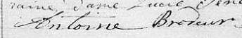 Signature de Antoine Brodeur: 9 janvier 1838 Signature de Antoine Brodeur: 9 janvier 1838