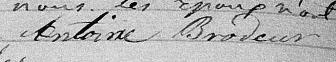 Signature de Antoine Brodeur: 24 septembre 1839 Signature de Antoine Brodeur: 24 septembre 1839