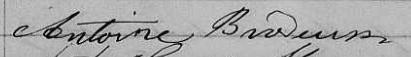 Signature de Antoine Brodeur: 23 mars 1858 Signature de Antoine Brodeur: 23 mars 1858
