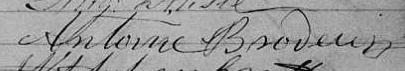Signature de Antoine Brodeur: premier août 1861 Signature de Antoine Brodeur: premier août 1861