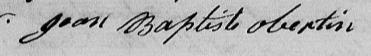 Signature de Jean Baptiste Obertin: 3 octobre 1826 Signature de Jean Baptiste Obertin: 3 octobre 1826
