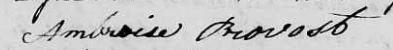 Signature de Ambroise Provost: 6 février 1821 Signature de Ambroise Provost: 6 février 1821