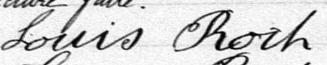 Signature de Louis Roch: 25 novembre 1884 Signature de Louis Roch: 25 novembre 1884