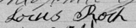 Signature de Louis Roch: 24 octobre 1893 Signature de Louis Roch: 24 octobre 1893