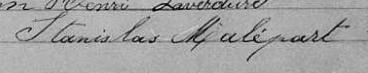 Signature de Stanislas Malépart: 3 juin 1861 Signature de Stanislas Malépart: 3 juin 1861