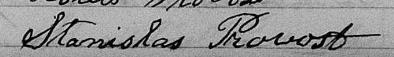 Signature de Stanislas Provost: 4 juillet 1876 Signature de Stanislas Provost: 4 juillet 1876