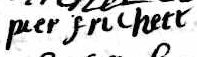 Signature de Pier Frichett: 6 mai 1707 Signature de Pier Frichett: 6 mai 1707